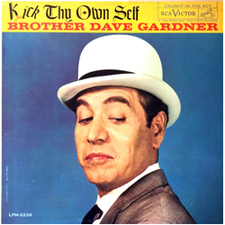Brother Dave Gardner Kick Thy Own Self Vinyl LP USED