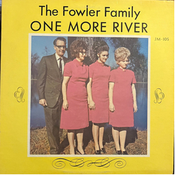 The Fowler Family (2) One More River Vinyl LP USED