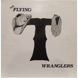 Flying T Wranglers Flying T Wranglers Vinyl LP USED