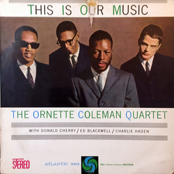 The Ornette Coleman Quartet This Is Our Music Vinyl LP USED