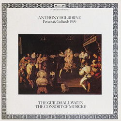 Anthony Holborne / The Guildhall Waits / The Consort Of Musicke Pavans & Galliards 1599 Vinyl LP USED