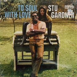 Stu Gardner To Soul With Love Vinyl LP USED