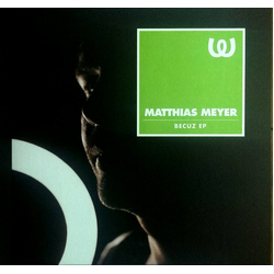 Matthias Meyer Becuz EP Vinyl 12" USED
