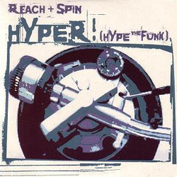 Reach & Spin Hyper! (Hype The Funk) Vinyl 12" USED