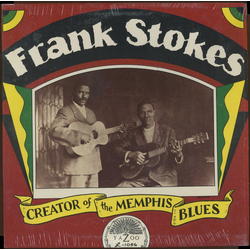 Frank Stokes Creator Of The Memphis Blues Vinyl LP USED