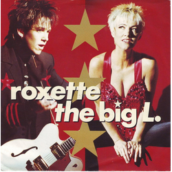 Roxette The Big L. Vinyl 7" USED