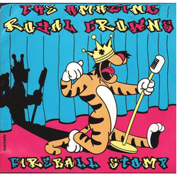 The Amazing Royal Crowns Fireball Stomp Vinyl 7" USED