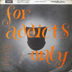 Colin Frechter And His Orchestra For Addicts Only (Great TV Themes) Vinyl LP USED