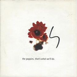 The Poppies That's What We'll Do Vinyl 7" USED