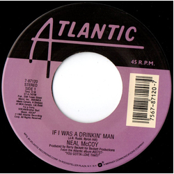 Neal McCoy If I Was A Drinkin' Man Vinyl 7" USED