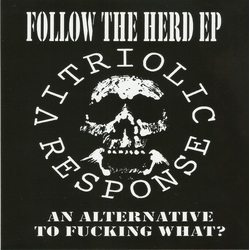Vitriolic Response Follow The Herd EP Vinyl 7" USED