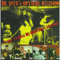 Dr. Spec's Optical Illusion Tryin' To Mess My Mind / She's The One Vinyl 7" USED