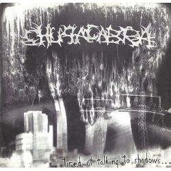 Chupacabra (5) Tired Of Talking To Shadows Vinyl 7" USED