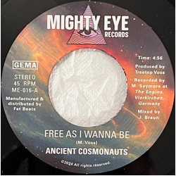 Ancient Cosmonauts Free As I Wanna Be / Intergalactic Travel Vinyl 7" USED