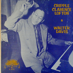 Cripple Clarence Lofton / Walter Davis Cripple Clarence Lofton & Walter Davis Vinyl LP USED