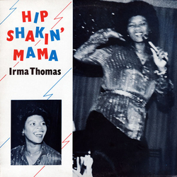 Irma Thomas Hip Shakin' Mama Vinyl LP USED