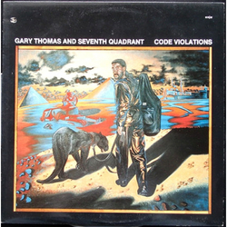 Gary Thomas / Seventh Quadrant Code Violations Vinyl LP USED