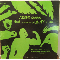 Ruth Roberts / Bill Katz Animal Songs That Tickle Your Funny Bone Vinyl LP USED