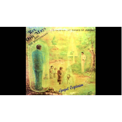 Rev. Oris Mays / The Bostonians I Stood On The Banks Of Jordan Vinyl LP USED