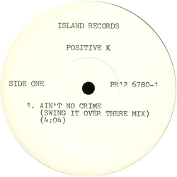Positive K Ain't No Crime Vinyl 12" USED