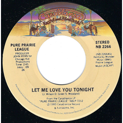 Pure Prairie League Let Me Love You Tonight Vinyl 7" USED