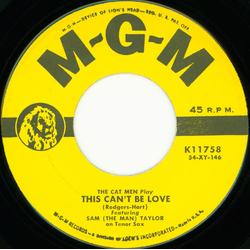 The Cat Men / Sam Taylor (2) This Can't Be Love / Please Be Kind Vinyl 7" USED