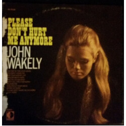 Johnny Wakely Please Don't Hurt Me Anymore Vinyl LP USED