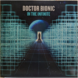 Doctor Bionic In The Infinite Vinyl LP USED