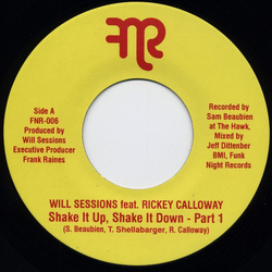 Will Sessions / Rickey Calloway Shake It Up, Shake It Down Vinyl 7" USED