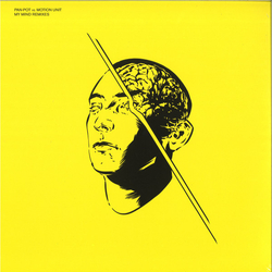 Pan-Pot / Motion Unit My Mind Remixes Vinyl 12" USED