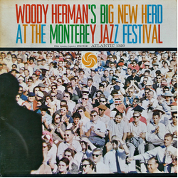 Woody Herman's Big New Herd At The Monterey Jazz Festival Vinyl LP USED