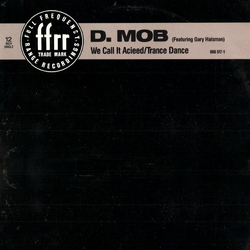D Mob / Gary Haisman We Call It Acieed / Trance Dance Vinyl 12" USED
