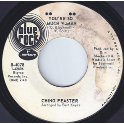 Chino Feaster You're So Much Woman / A Grown Man Cry Vinyl 7" USED