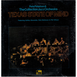 Pete Petersen & The Collection Jazz Orchestra / Ashley Alexander (2) / Rich Matteson / Phil Wilson Texas State Of Mind Vinyl LP USED