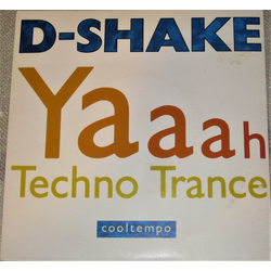 D-Shake Yaaah / Techno Trance Vinyl 7" USED