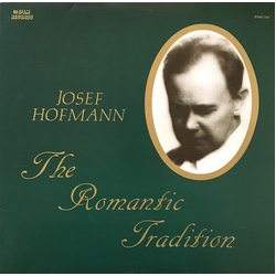 Josef Hofmann The Romantic Tradition Vinyl LP USED
