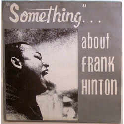 Frank Hinton Trio Something... About Vinyl LP USED