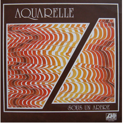 Aquarelle (2) Sous Un Arbre Vinyl LP USED
