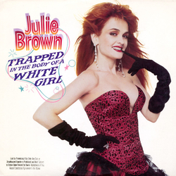 Julie Brown Trapped In The Body Of A White Girl Vinyl LP USED