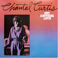 Chantal Curtis Get Another Love Vinyl LP USED