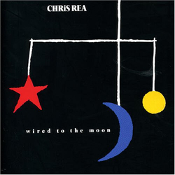 Chris Rea Wired To The Moon Vinyl LP USED
