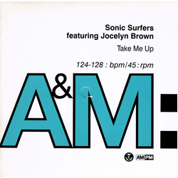 Sonic Surfers / Jocelyn Brown Take Me Up Vinyl 7" USED