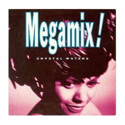 Crystal Waters Megamix! Vinyl 7" USED