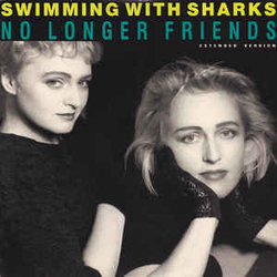 Swimming With Sharks No Longer Friends Vinyl 7" USED