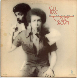John Lee (3) / Gerry Brown Still Can't Say Enough Vinyl LP USED