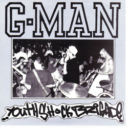 G-Man (11) Youth Shock Brigade Vinyl 7" USED