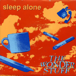 The Wonder Stuff Sleep Alone Vinyl 7" USED