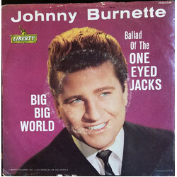 Johnny Burnette Big Big World / Ballad Of The One Eyed Jacks USED VINYL 7INCH 45 RPM