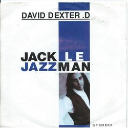 David Dexter D. Jack Le Jazzman Vinyl 7" USED