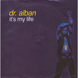 Dr. Alban It's My Life Vinyl 7" USED